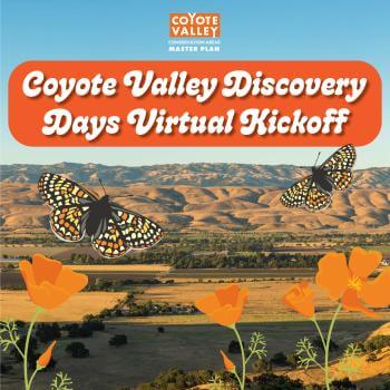 Event graphic with landscape photo, clipart of butterflies and poppies, and text "Coyote Valley Discovery Days Virtual Kickoff"